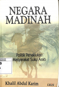 Negara Madinah: Politik Penaklukan Masyarakat Suku Arab