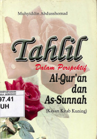 Tahlil dalam Perspektif Al-Qur'an dan As-Sunnah (Kajian Kitab Kuning)