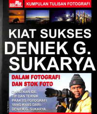Kiat Sukses Dalam Fotografi Dan Stok Foto