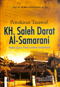 Image of Pemikiran Tasawuf KH. Saleh Darat Al- Samarani: Maha Guru para Ulama Nusantara