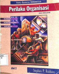 Image of Perilaku Organisasi 2: Konsep, Kontroversi, Aplikasi