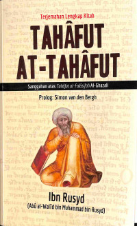 Image of TAHAFUT AT- TAHAFUT: SANGGAH ATAS TAHAFUT AL FALASIFAH AL-GHAZALI