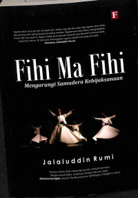 FIHI MA FIHI: MENGARUNGI SAMUDRA KEBIJAKSANAAN