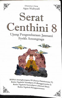 Serat Centhini 8: Ujung Pengembaraan Jasmani Syekh Amongraga