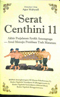 Image of Serat Centhini 11: Akhir Perjalanan Syekh Amongraga - Awal Menuju Penitisan Trah Mataram