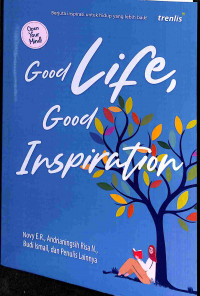 Image of Good Life, Good Inspiration