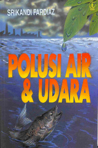 Polusi Air dan Udara