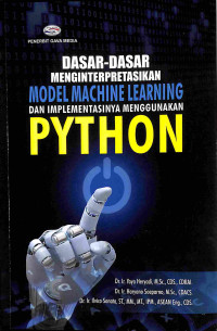 Dasar-Dasar Menginterpretasikan Model Machine Learning dan Implementasinya Menggunakan Python