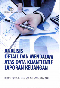 Analisis Detail dan Mendalam atas Data Kuantitatif Laporan Keuangan