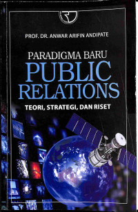 Paradigma Baru Public Relations: Teori, Strategi dan Riset