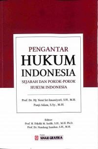 Pengantar Hukum Indonesia: Sejarah dan Pokok- Pokok Hukum Indonesia