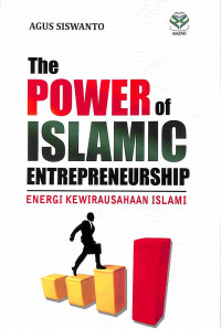 The Power of Islamic Entrepreneurship: Energi Kewirausahaan