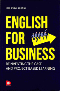 English for Business: Reinventing The Case and Project Based Learning