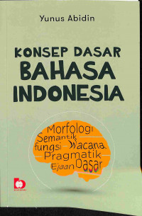 Konsep Dasar Bahasa Indonesia