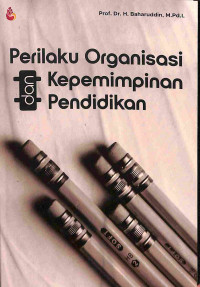 Perilaku Organisasi Kepemimpinan dan Pendidikan