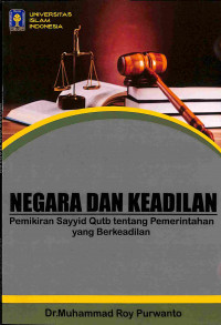 Negara dan Keadilan: Pemikiran Sayyid Qutb tentang Pemerintahan Yang Berkeadilan