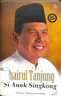 Chairul Tanjung: Si Anak Singkong