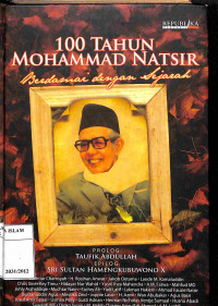 100 Tahun Mohammad Natsir: Berdamai dengan Sejarah