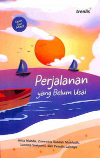 Perjalanan Yang Belum Usai