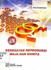 Kesehatan Reproduksi Remaja dan Wanita