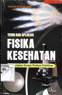 Teori dan Aplikasi: Fisika Kesehatan