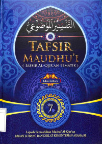 Tafsir Maudhu'i 7 (Tafsir Al-Quran Tematik)