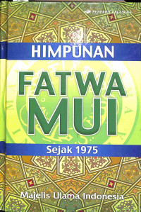 Himpunan Fatwa MUI sejak 1975
