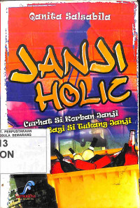 Janji Holic: Curhat si Korban Janji Nasihat bagi si Tukang Janji