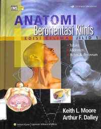 Anatomi Berorientasi Klinis 1: Toraks, Abdomen, Pelvis dan Perineum