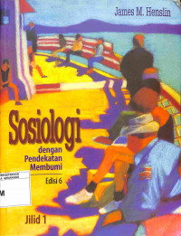 Sosiologi dengan Pendekatan Membumi Jilid 1