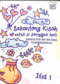 Sekantong Kisah untuk Si Penyejuk Hati