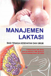 Manajemen Laktasi Bagi Tenaga Kesehatan dan Umum