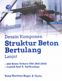 Desain Komponen Struktur Beton Bertulang Lanjut