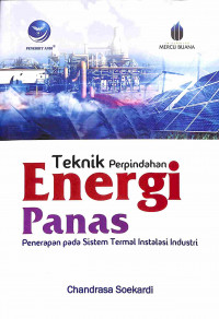 Teknik Perpindahan Energi Panas Penerapan pada Sistem Termal Instalasi Industri