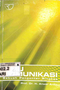 Ilmu Komunikasi: Sebuah Pengantar Ringkas