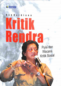 Kritik Rendra: Puisi dan Wacana Kritik Sosial
