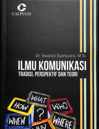 Ilmu Komunikasi: Tradisi, Perspektif dan Teori