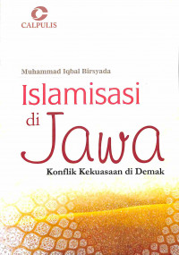 Islamisasi di Jawa Konflik Kekuasaan di Demak