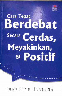Image of Cara Tepat Berdebat secara Cerdas, Meyakinkan dan Positif