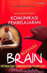 Image of Biologi Komunikasi: Komunikasi Pembelajaran Berbasis Brain