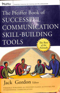 Image of The Pfeiffer Book of Successful Communication Skill-Building Tools