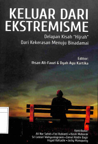 Image of Keluar dari Ekstremisme: Delapan Kisah Hijrah dari Kekerasan Menuju Binadamai