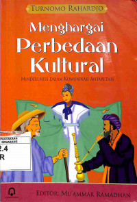 Image of Menghargai Perbedaan Kultural: Mindfulness dalam Komunikasi Antaretnis