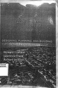 Image of Urban Sprawl and Public Health: Designing, Planning and Building