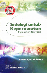 Image of Sosiologi Untuk Keperawatan : Pengantar dan Teori