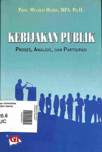Image of Kebijakan Publik: Proses, Analisis dan Partisipasi