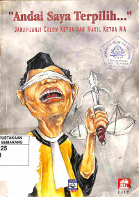 Image of Andai Saya Terpilih...: Janji-Janji Calon Ketua dan Wakil Ketua MA