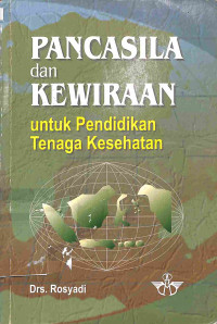 Image of Pancasila dan Kewiraan untuk Pendidikan Tenaga Kesehatan