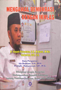 Image of Mengawal Demokrasi dengan Ikhlas