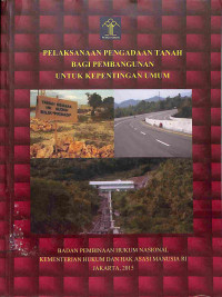 Image of Pelaksanaan Pengadaan Tanah bagi Pembangunan untuk Kepentingan Umum